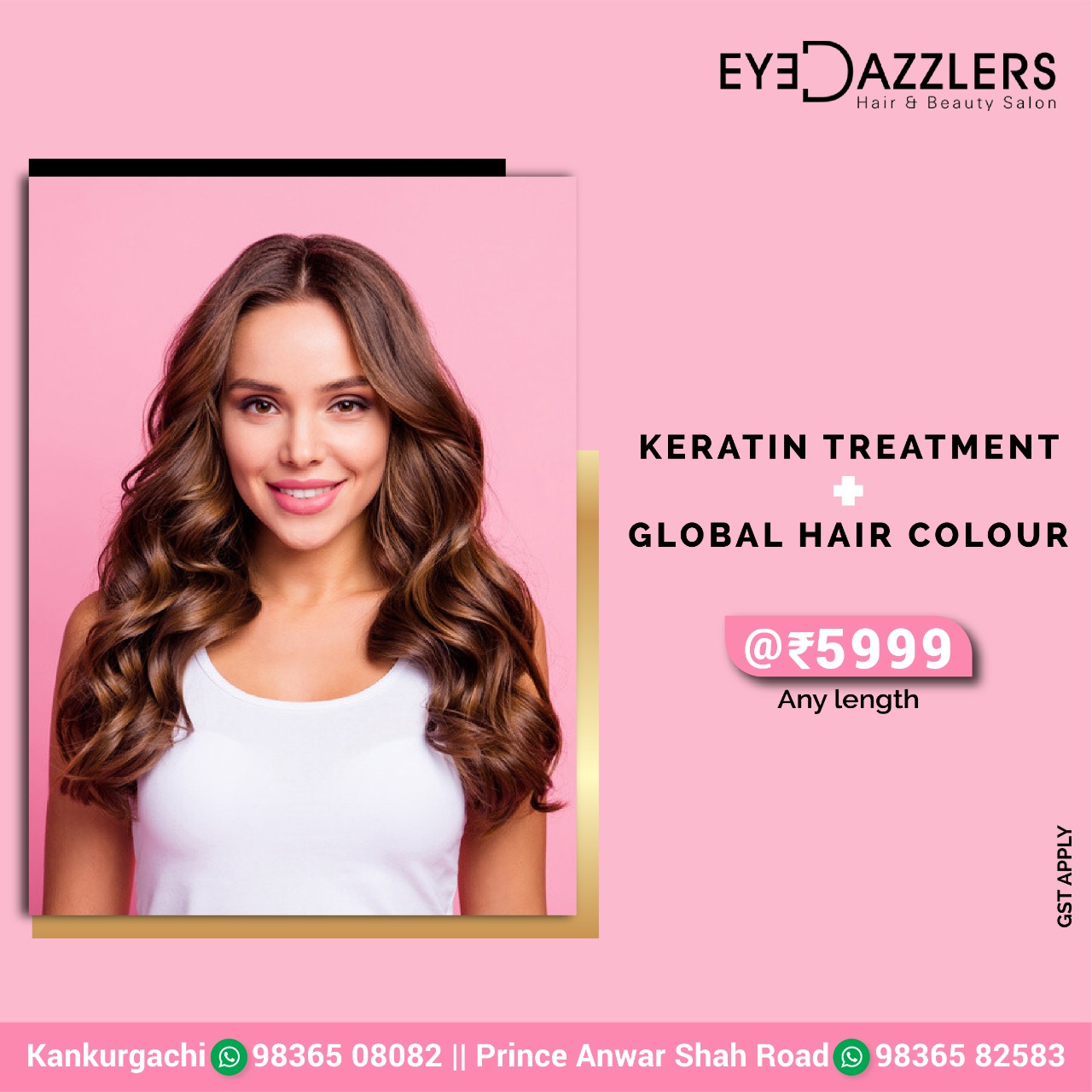 Keratin Treatment+Global hair colour @rs.5999
